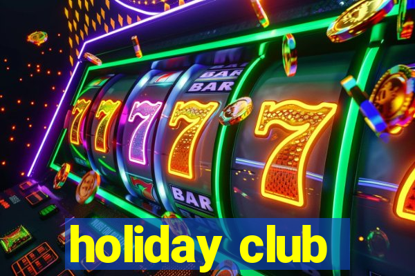 holiday club